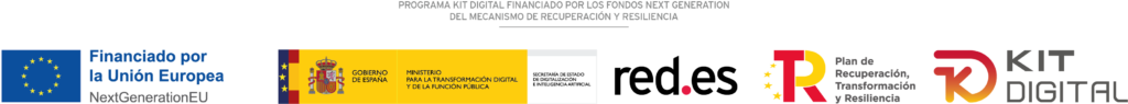 Programa Kit Digital financiado por los fondos Next Generation del Mecanismo de Recuperación y Resiliencia. Financiado por la Unión Europea, NextGenerationEU. Gobierno de España, Ministerio para la Transformación Digital y de la Función Pública. Red.es. Plan de Recuperación, Transformación y Resiliencia. Kit Digital.